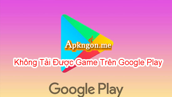 khac phuc loi khong tai duoc game tren ch play 5 - Tại Sao Không Tải Được Game Trên Google Play