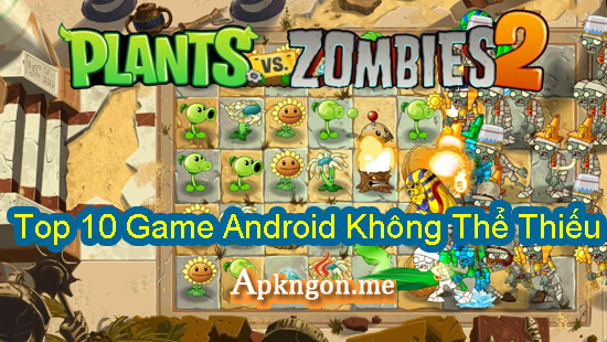 plants vs zombies 2 - Top 10 Game Android Không Thể Thiếu