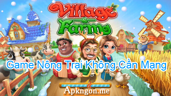 village farm - Game Nông Trại Không Cần Mạng - Game Nông Trại Offline
