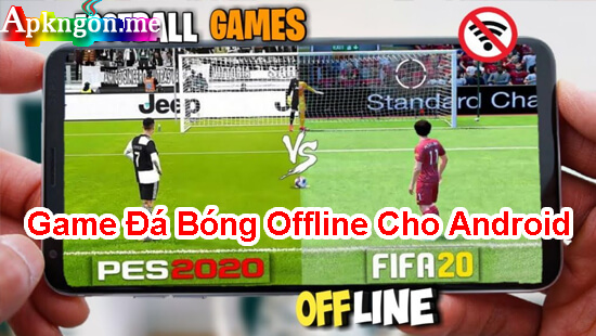 game bong da offline cho android - Những Game Đá Bóng Offline Cho Android