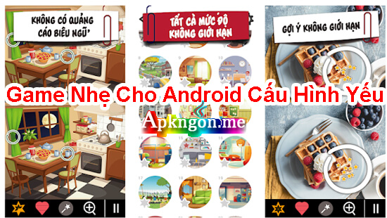 tim diem khac biet - Top Game Nhẹ Cho Android Cấu Hình Yếu